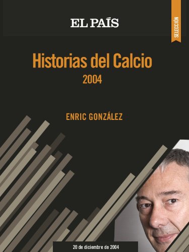 Historias del Calcio 2004 (Spanish Edition)
