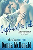 Captured In Ink: A Novel (Art of Love Book 3)