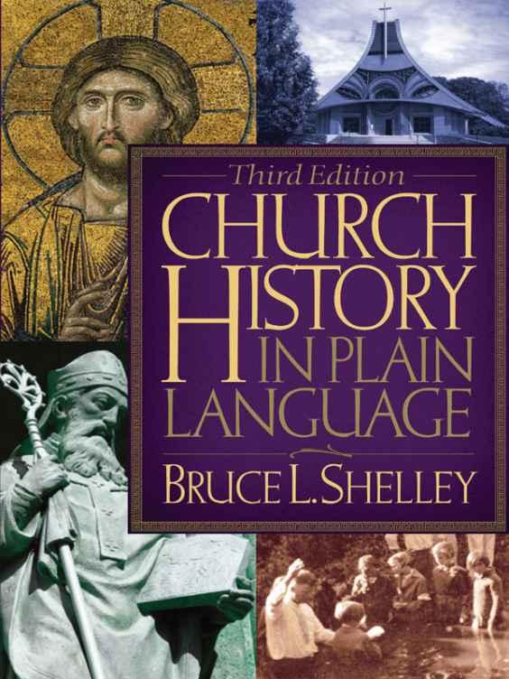 Church History in Plain Language: Fourth Edition