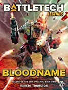 BattleTech Legends: Bloodname (Legend of the Jade Phoenix, Book Two)