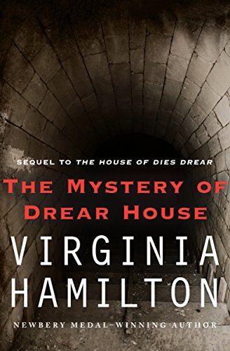 The Mystery of Drear House (Dies Drear Chronicles Book 2)