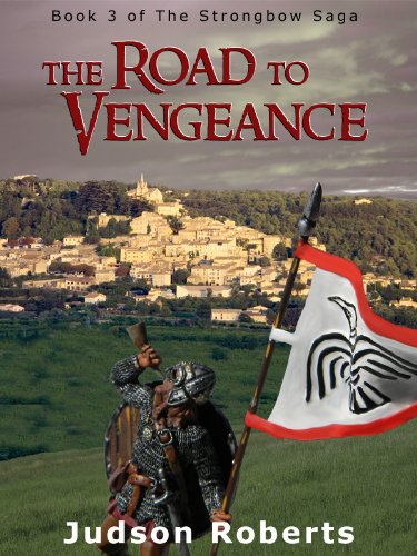 The Road to Vengeance (The Strongbow Saga Book 3)