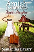 Jacob's Daughter (Amish Daughters Book 1)