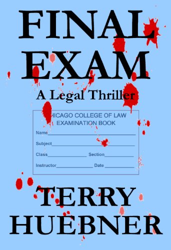 Final Exam: A Legal Thriller (The Final Series Book 1)
