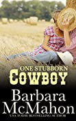 One Stubborn Cowboy: A sweet cowboy romance (Cowboy Hero Book 3)