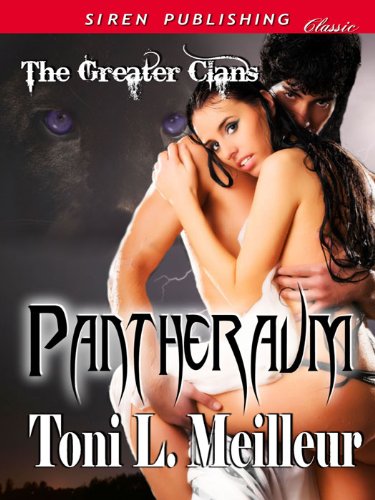 Pantheraum [The Greater Clans 1] (Siren Publishing Classic)