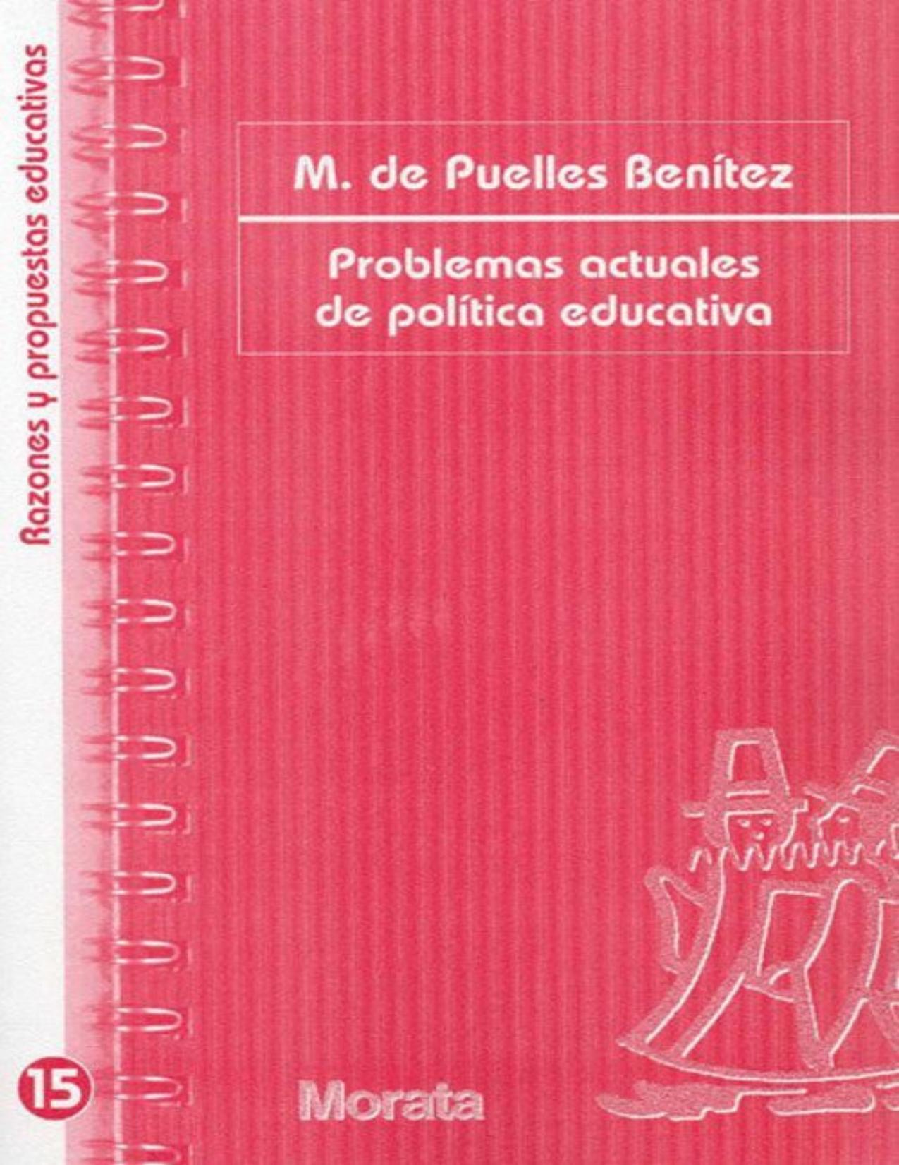 Problemas actuales de política educativa (Spanish Edition)