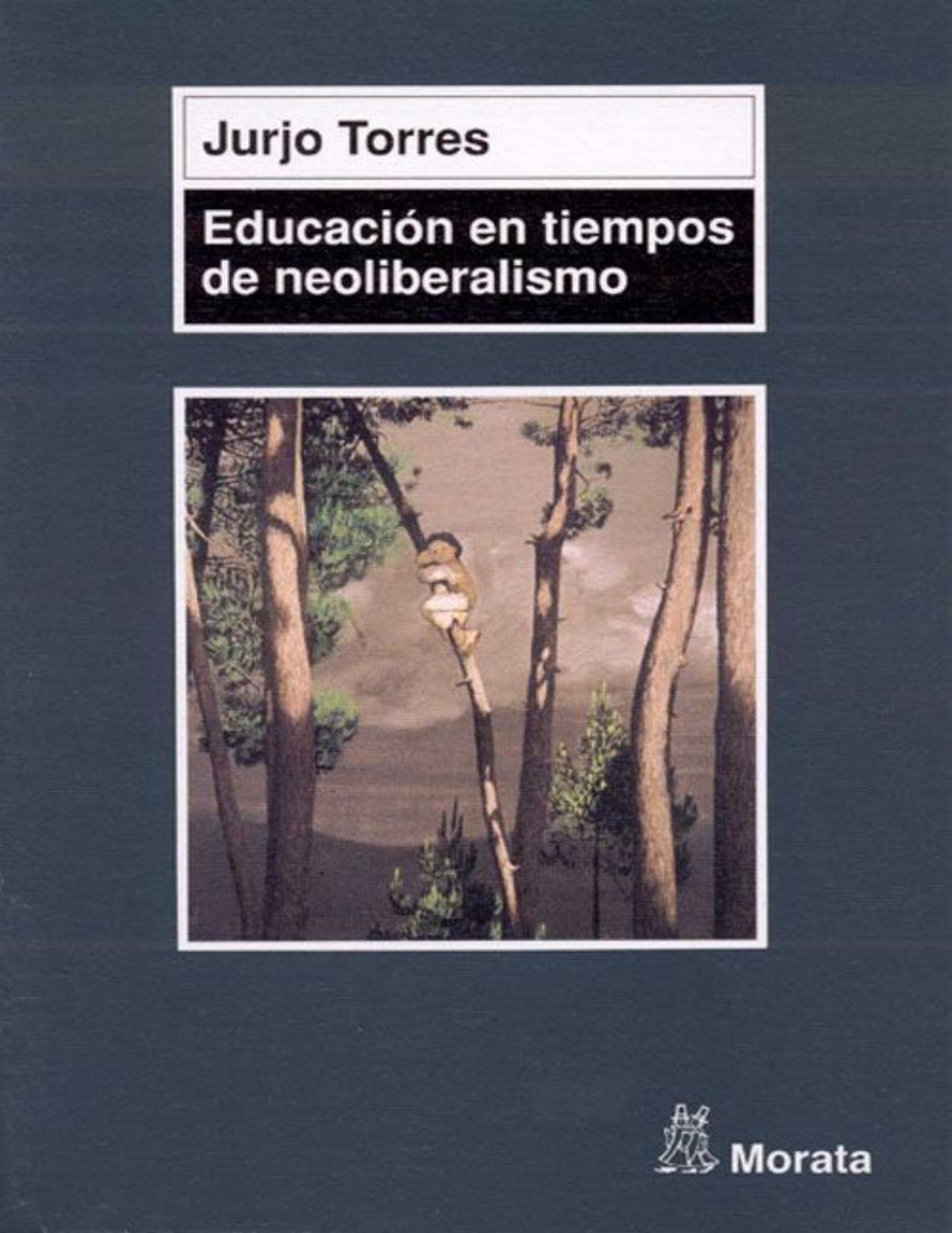 Educación en tiempos de neoliberalismo (Spanish Edition)