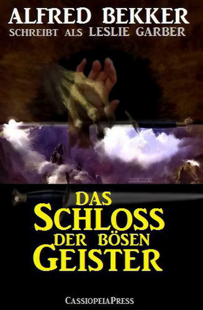 Das Schloss der bösen Geister (Unheimlicher Roman)