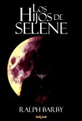 Los hijos de Selene (Spanish Edition)