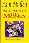 All About the Money (A Jesse Watson Mystery Series Book 7)