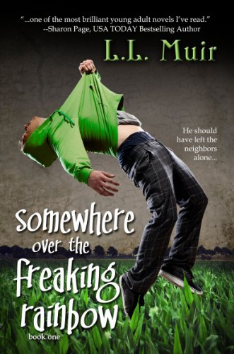 Somewhere Over the Freaking Rainbow (A Young Adult Paranormal Romance) (The Secrets of Somerled Book 1)