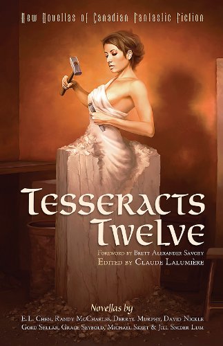 Tesseracts Twelve (New Novellas of Canadian Fantastic Fiction)