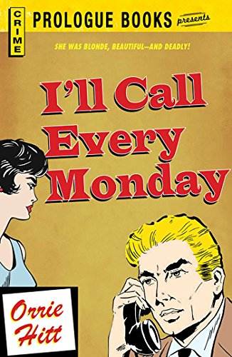 I'll Call Every Monday (Prologue Books)