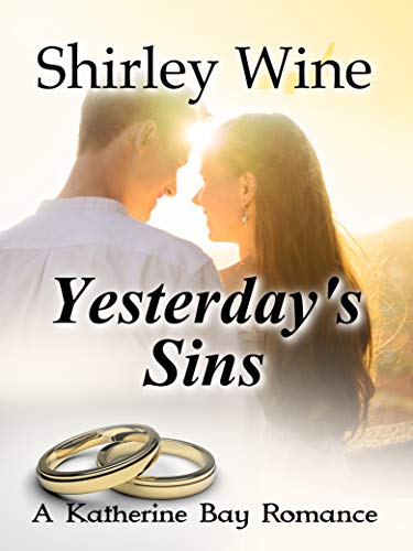 Yesterday's Sins (A Katherine Bay Romance Book 1)