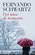 Viv&iacute; a&ntilde;os de tormenta (Spanish Edition)