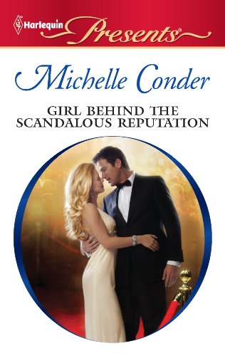 Girl Behind the Scandalous Reputation (Scandal in the Spotlight Book 1)