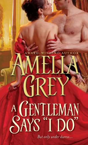 A Gentleman Says &quot;I Do&quot; (Rogues' Dynasty Book 5)