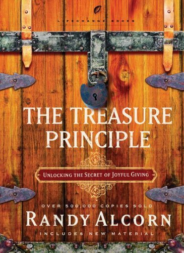 The Treasure Principle: Discovering the Secret of Joyful Giving