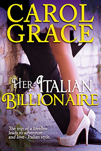 Her Italian Billionaire (The Billionaire Series Book 1)