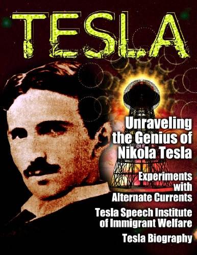 TESLA - Unraveling the Genius of Nikola Tesla