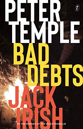 Bad Debts: Jack Irish book 1 (Jack Irish Novels)