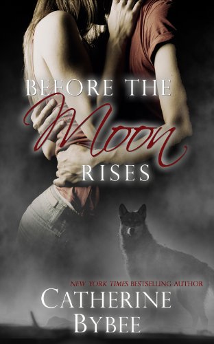 Before the Moon Rises (Ritter Werewolves Book 1)