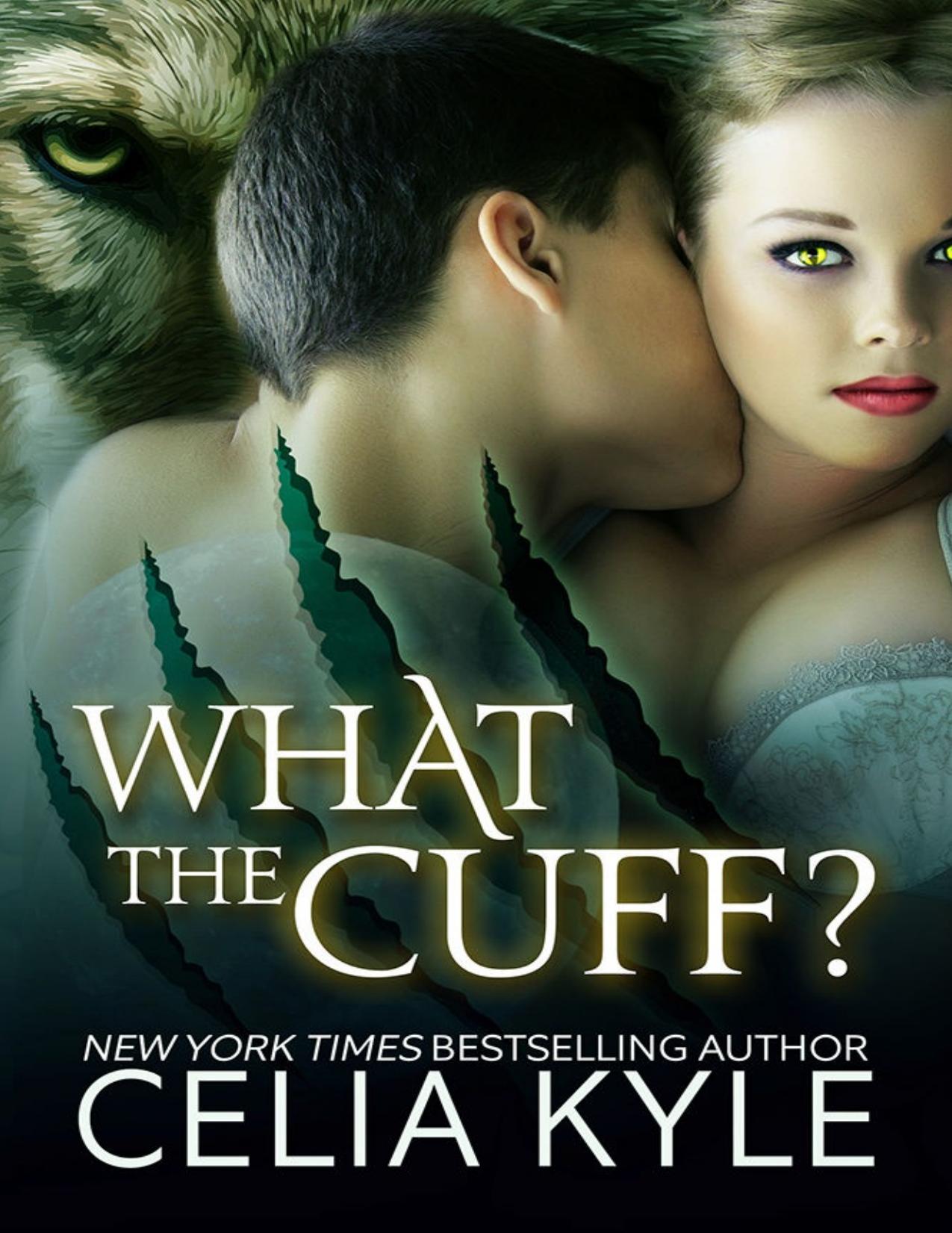 What the Cuff? (BBW Paranormal Shapeshifter Romance)