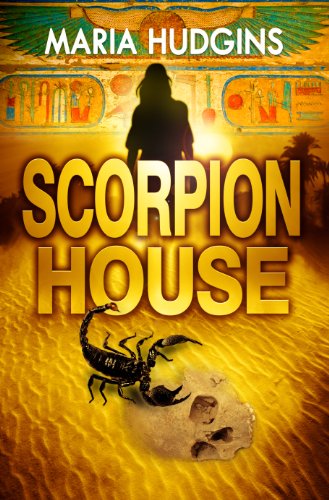 Scorpion House (A Lacy Glass Archaeology Mystery Book 1)