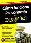 C&oacute;mo funciona la econom&iacute;a para Dummies (Spanish Edition)