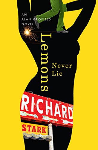 Lemons Never Lie: An Alan Grofield Novel (The Alan Grofield Novels Book 4)