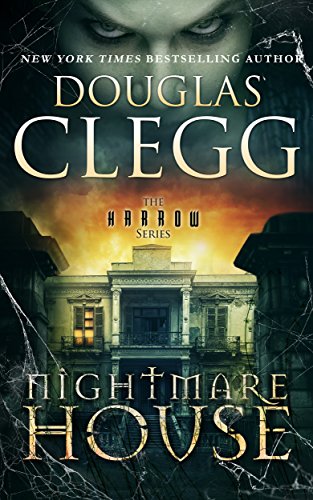 Nightmare House: A chilling gothic thriller of ghosts and haunting (The Harrow Series)