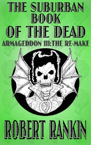 The Suburban Book of the Dead - Armageddon III: The Remake (Armageddon Trilogy 3)