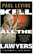 KILL ALL THE LAWYERS (Solomon vs.Lord Legal Thrillers Book 3)