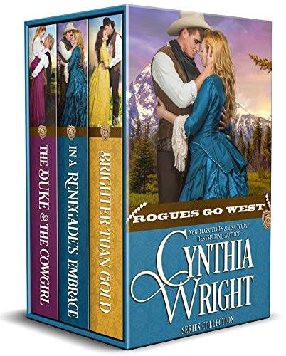 Rogues Go West Boxed Set: Brighter than Gold, In a Renegade's Embrace, The Duke &amp; the Cowgirl