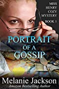 Portrait of a Gossip (Miss Henry Cozy Mysteries Book 1)