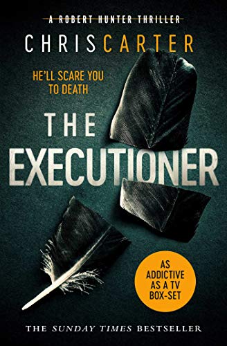 The Executioner: A brilliant serial killer thriller, featuring the unstoppable Robert Hunter