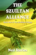 The Szuiltan Alliance (The Szuiltan Trilogy Book 1)