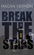 Break The Stars (Defy The Stars Book 2)