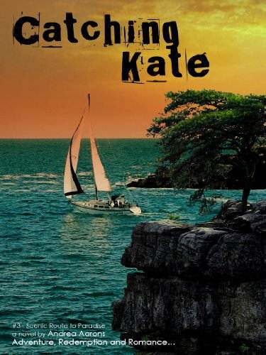 Catching Kate (Scenic Route to Paradise #3)