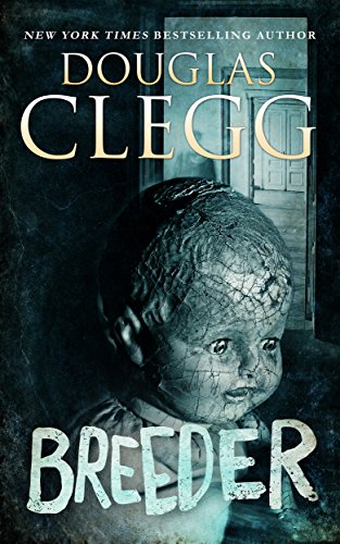 Breeder: A Novel of Supernatural Horror