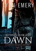 Between Dusk and Dawn: Book 2 (A LaShaun Rousselle Mystery)