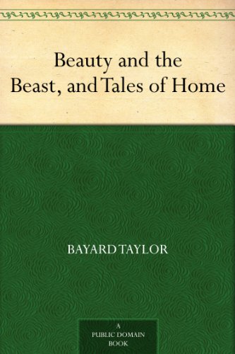 Beauty and the Beast, and Tales of Home