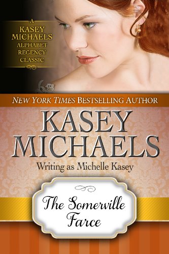 The Somerville Farce (Kasey Michaels Alphabet Regency Romance)