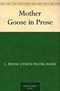 Mother Goose in Prose