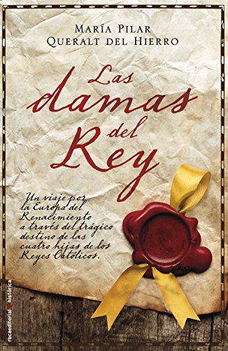 Las damas del rey (Novela Historica (roca)) (Spanish Edition)