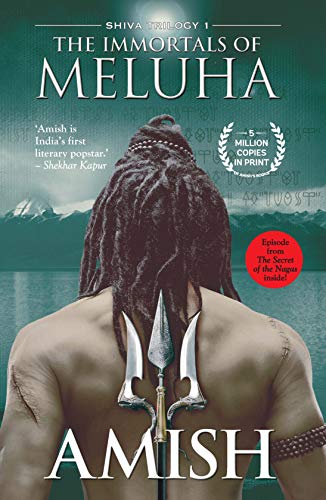 Immortals of Meluha (The Shiva Trilogy Book 1)