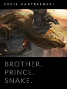 Brother. Prince. Snake.: A Tor.Com Original