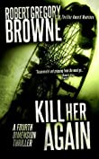 Kill Her Again (A Fourth Dimension Thriller Book 3)