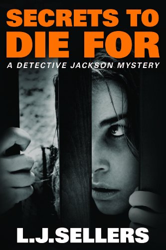 Secrets to Die For (A Detective Jackson Mystery)